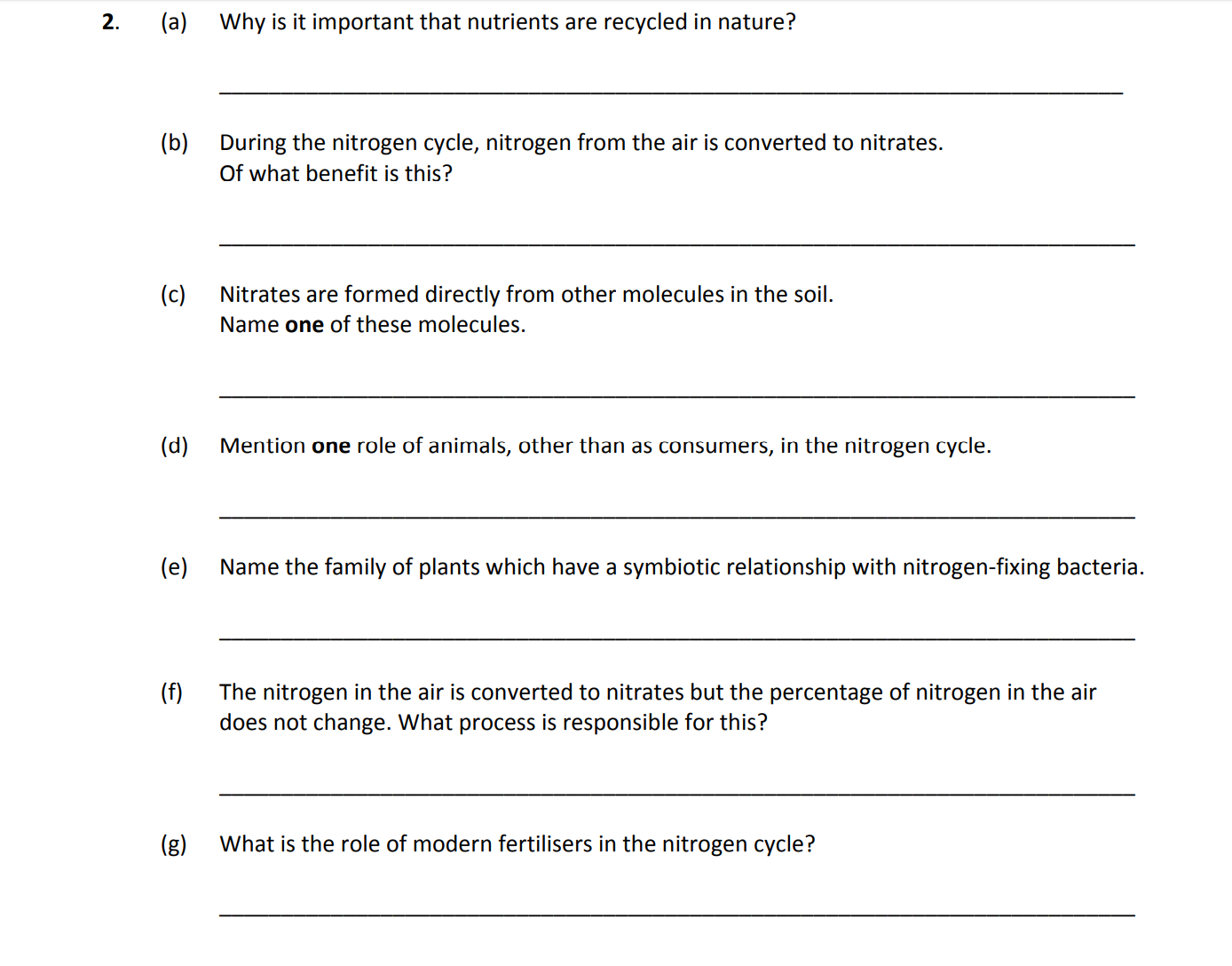 2.-(a)-Why-is-it-important-that-nutrients-are-recycled-in-nature?--_________________________________________________________________--(b)-During-the-nitrogen-cycle,-nitrogen-from-the-air-is-converted-to-nitrates-Leaving Cert Biology-Question 2-2017.png