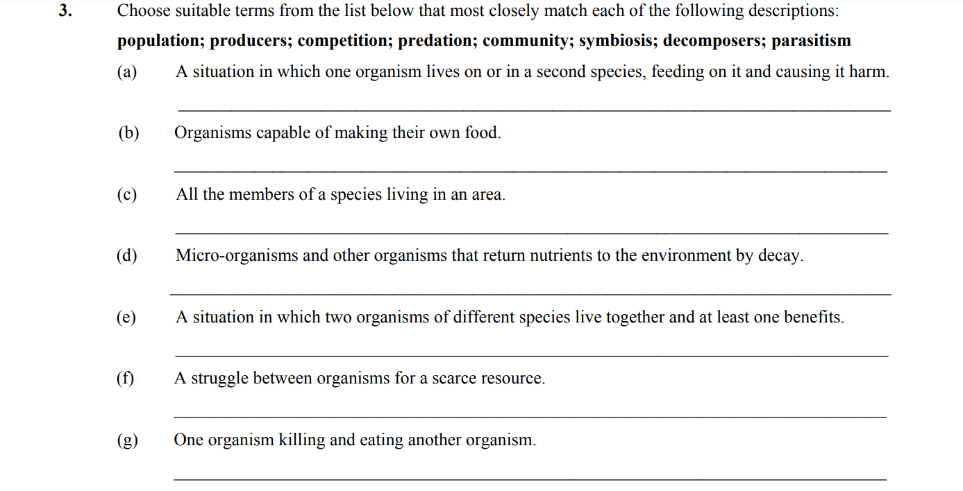 Choose-suitable-terms-from-the-list-below-that-mostly-match-each-of-the-following-descriptions:--(a)-A-situation-in-which-one-organism-lives-on-or-in-a-second-species,-feeding-on-it-and-causing-it-harm-Leaving Cert Biology-Question 3-2011.png