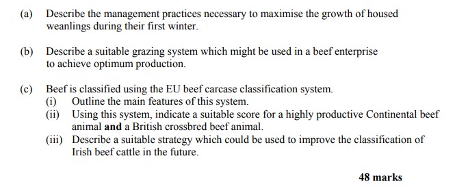 Describe-the-management-practices-necessary-to-maximise-the-growth-of-housed-weanlings-during-their-first-winter-Leaving Cert Agricultural Science-Question Question 1-2016.png
