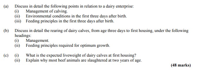 Discuss-in-detail-the-following-points-in-relation-to-a-dairy-enterprise:-(i)-Management-of-calving-Leaving Cert Agricultural Science-Question a-2015.png
