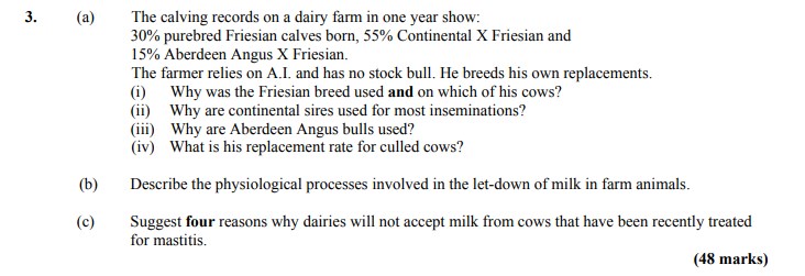 The-calving-records-on-a-dairy-farm-in-one-year-show:-30%-purbred-Friesian-calves-born,-55%-Continental-X-Friesian-and-15%-Aberdeen-Angus-X-Friesian-Leaving Cert Agricultural Science-Question 3-2010.png