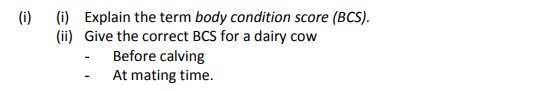 Explain-the-term-body-condition-score-(BCS)-Leaving Cert Agricultural Science-Question i-2017.png