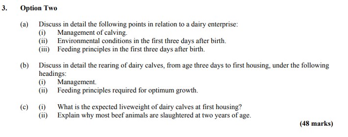 Option-Two-(a)-Discuss-in-detail-the-following-points-in-relation-to-a-dairy-enterprise:-(i)-Management-of-calving-Leaving Cert Agricultural Science-Question 3-2015.png