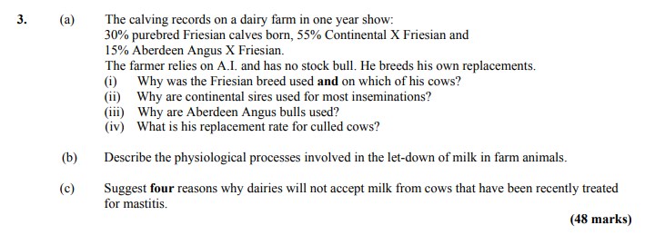 The-calving-records-on-a-dairy-farm-in-one-year-show:-30%-purebred-Friesian-calves-born,-55%-Continental-X-Friesian-and-15%-Aberdeen-Angus-X-Friesian-Leaving Cert Agricultural Science-Question 3-2010.png