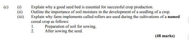 Explain-why-a-good-seed-bed-is-essential-for-successful-crop-production-Leaving Cert Agricultural Science-Question c-2006.png