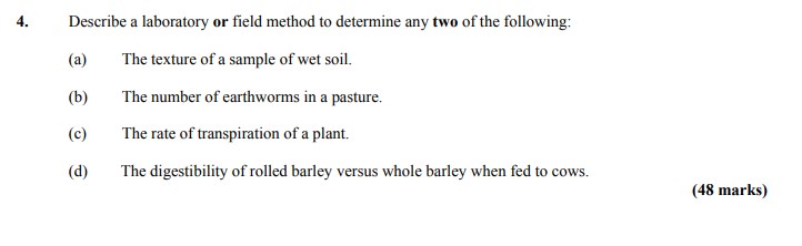 Describe-a-laboratory-or-field-method-to-determine-any-two-of-the-following:--(a)-The-texture-of-a-sample-of-wet-soil-Leaving Cert Agricultural Science-Question 4-2010.png