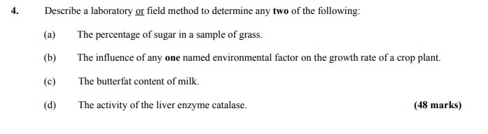 Describe-a-laboratory-or-field-method-to-determine-any-two-of-the-following:--(a)-The-percentage-of-sugar-in-a-sample-of-grass-Leaving Cert Agricultural Science-Question 4-2008.png