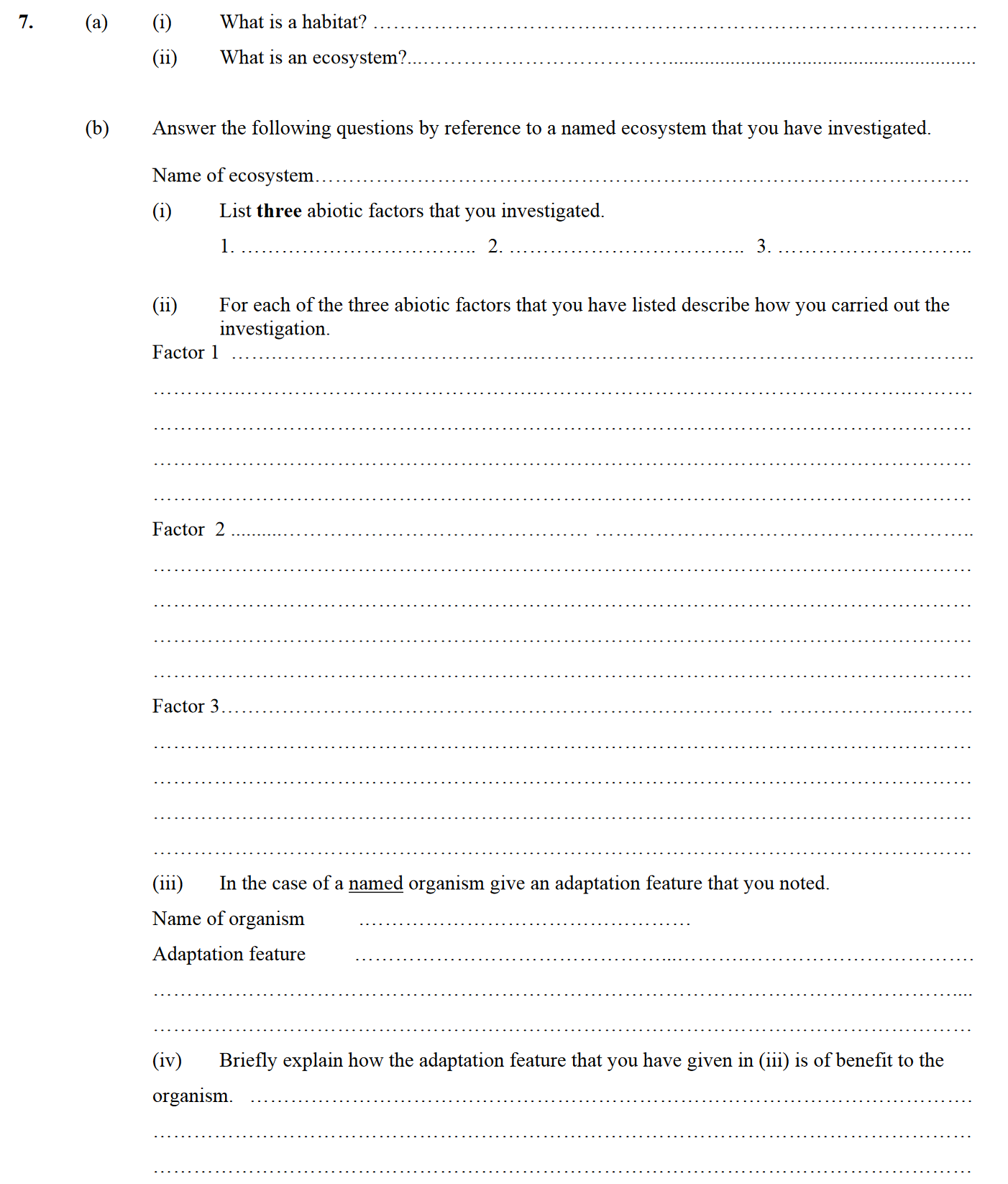7.-(a)-(i)-What-is-a-habitat?---(ii)-What-is-an-ecosystem?---(b)-Answer-the-following-questions-by-reference-to-a-named-ecosystem-that-you-have-investigated-Leaving Cert Biology-Question 7-2008.png