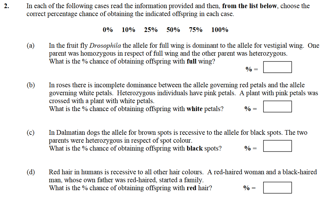 In-each-of-the-following-cases-read-the-information-provided-and-then,-from-the-list-below,-choose-the-correct-percentage-chance-of-obtaining-the-indicated-offspring-in-each-case-Leaving Cert Biology-Question 2-2010.png