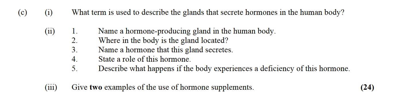 What-term-is-used-to-describe-the-glands-that-secrete-hormones-in-the-human-body?--1-Leaving Cert Biology-Question c-2010.png