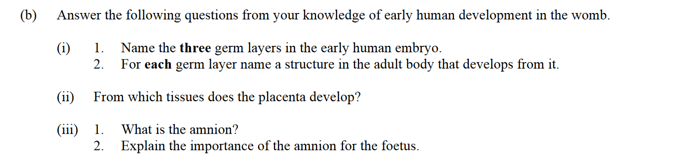 Answer-the-following-questions-from-your-knowledge-of-early-human-development-in-the-womb-Leaving Cert Biology-Question 14-2012.png