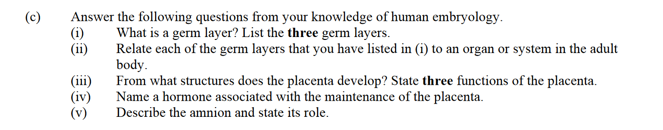 Answer-the-following-questions-from-your-knowledge-of-human-embryology-Leaving Cert Biology-Question c-2004.png