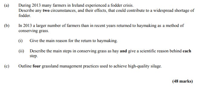 In-2013-a-larger-number-of-farmers-than-in-recent-years-returned-to-haymaking-as-a-method-of-conserving-grass-Leaving Cert Agricultural Science-Question b-2014.png
