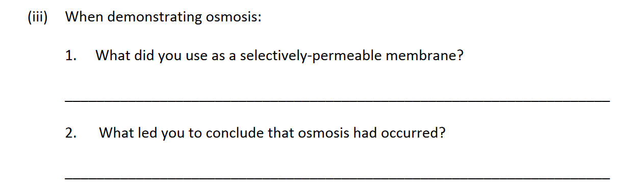 When-demonstrating-osmosis:--1-Leaving Cert Biology-Question iii-2017.png