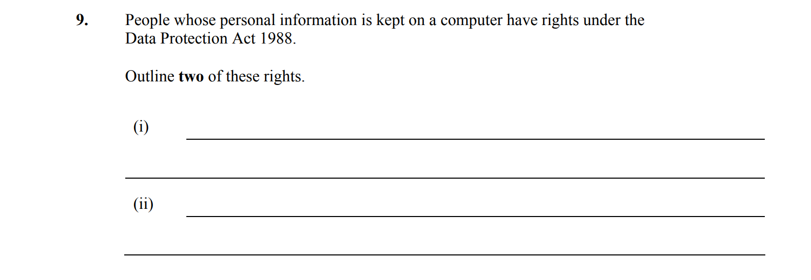 People-whose-personal-information-is-kept-on-a-computer-have-rights-under-the-Data-Protection-Act-1988-Leaving Cert Business-Question 9-2008.png