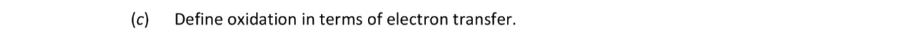 Define-oxidation-in-terms-of-electron-transfer.-Leaving Cert Chemistry-Question (c)-2017.png