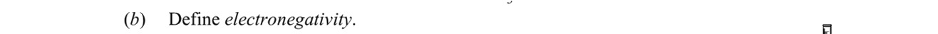 Define-electronegativity.-Leaving Cert Chemistry-Question (b)-2014.png