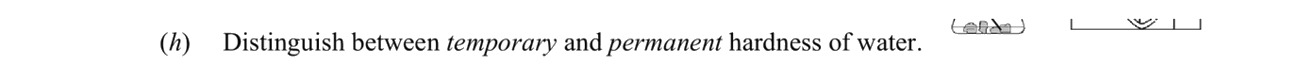 Distinguish-between-temporary-and-permanent-hardness-of-water.-Leaving Cert Chemistry-Question (b)-2007.png