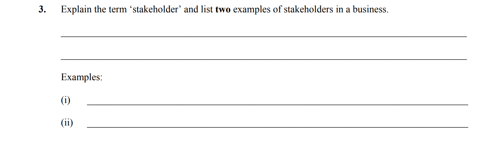 Explain-the-term-‘stakeholder’-and-list-two-examples-of-stakeholders-in-a-business-Leaving Cert Business-Question 3-2014.png