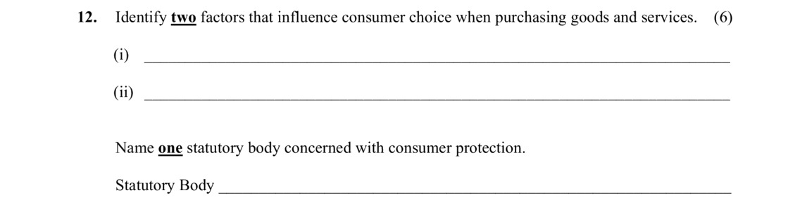 Identify-two-factors-that-influence-consumer-choice-when-purchasing-goods-and-services-Leaving Cert Home Economics-Question 12-2012.png