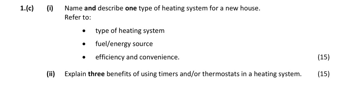 Name-and-describe-one-type-of-heating-system-for-a-new-house-Leaving Cert Home Economics-Question 1(c)-2019.png