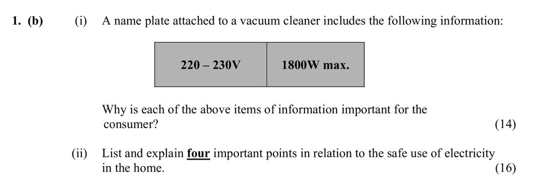 A-name-plate-attached-to-a-vacuum-cleaner-includes-the-following-information:--220---230V--1800W-max-Leaving Cert Home Economics-Question 1 (b)-2006.png