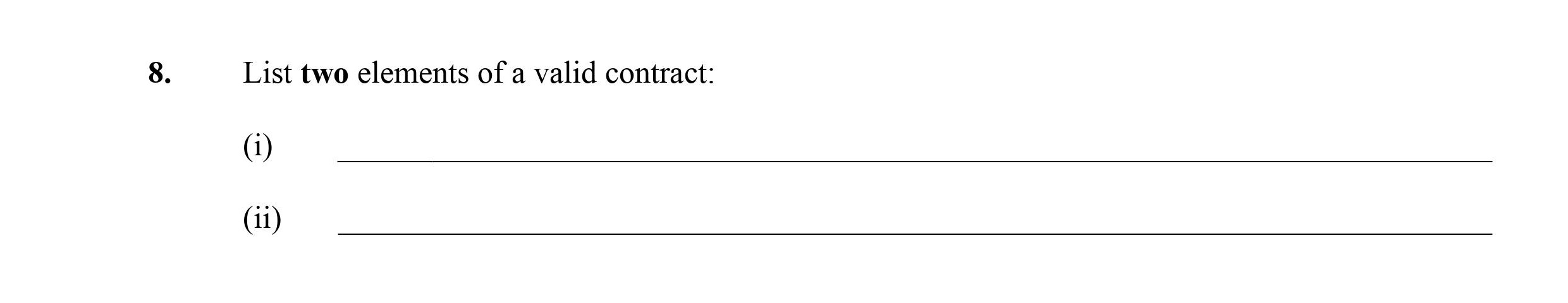 List-two-elements-of-a-valid-contract:--(i)----(ii)---Leaving Cert Business-Question 8-2013.png