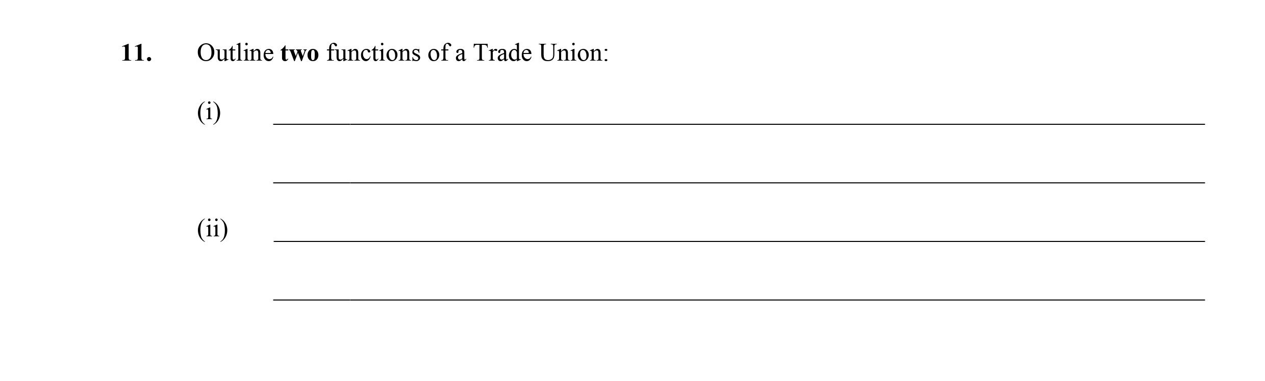 Outline-two-functions-of-a-Trade-Union:--(i)----(ii)----Leaving Cert Business-Question 11-2011.png