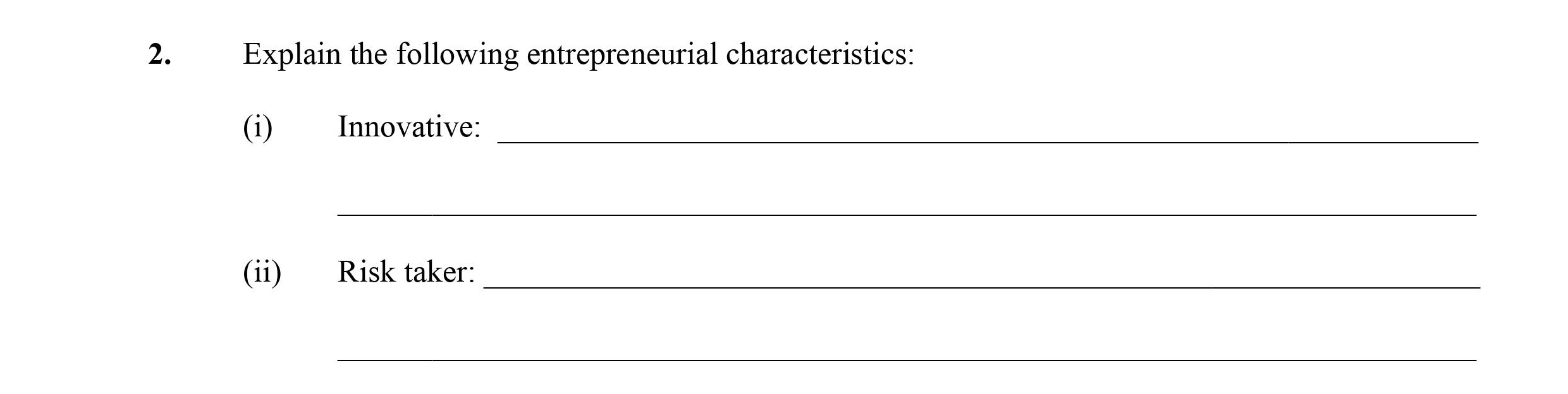 Explain-the-following-entrepreneurial-characteristics:--(i)-Innovative:---(ii)-Risk-taker:--Leaving Cert Business-Question 2-2015.png