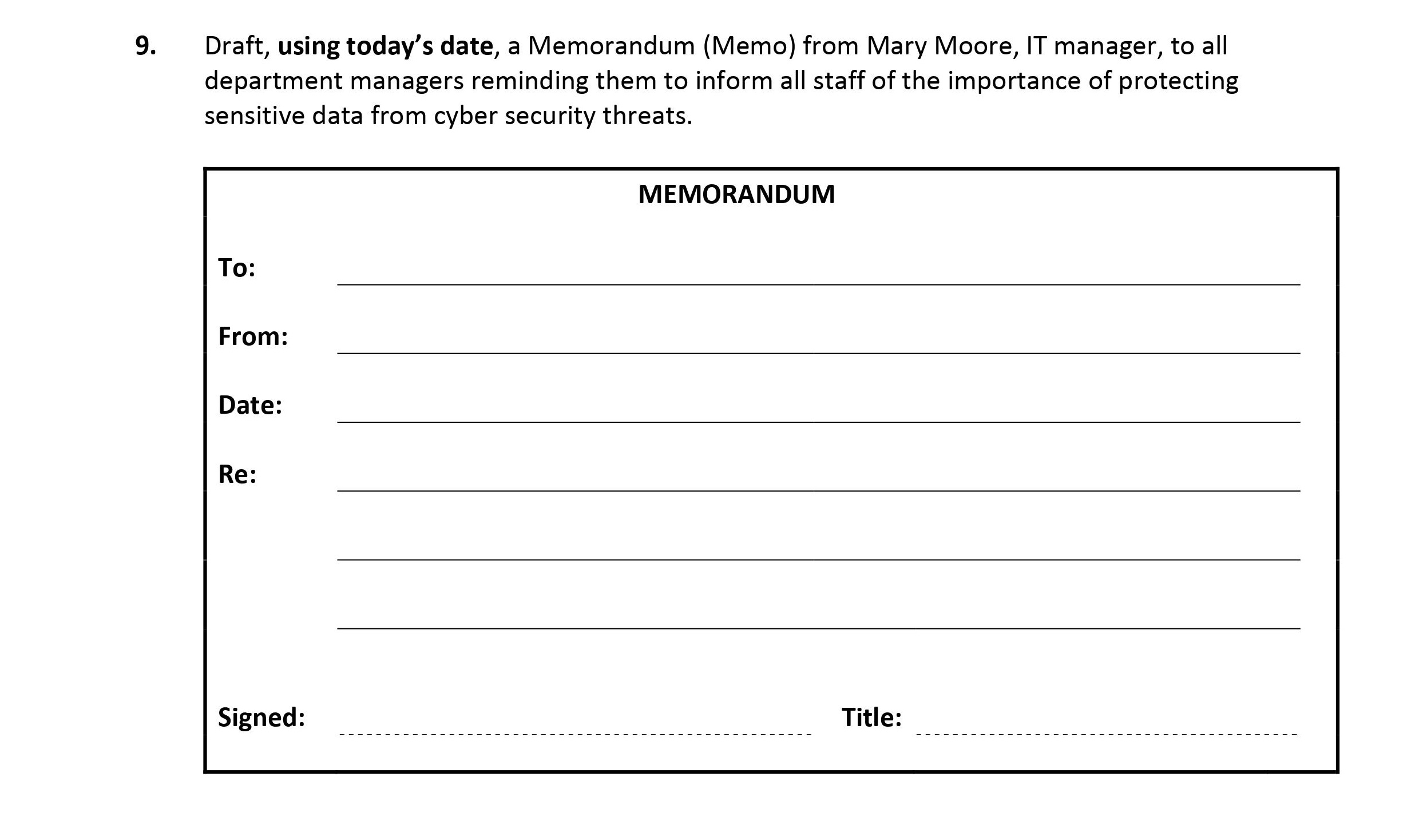 Draft,-using-today's-date,-a-Memorandum-(Memo)-from-Mary-Moore,-IT-manager,-to-all-department-managers-reminding-them-to-inform-all-staff-of-the-importance-of-protecting-sensitive-data-from-cyber-security-threats-Leaving Cert Business-Question 9-2010.png