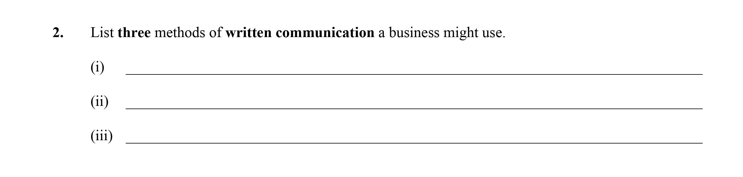 List-three-methods-of-written-communication-a-business-might-use-Leaving Cert Business-Question 2-2011.png