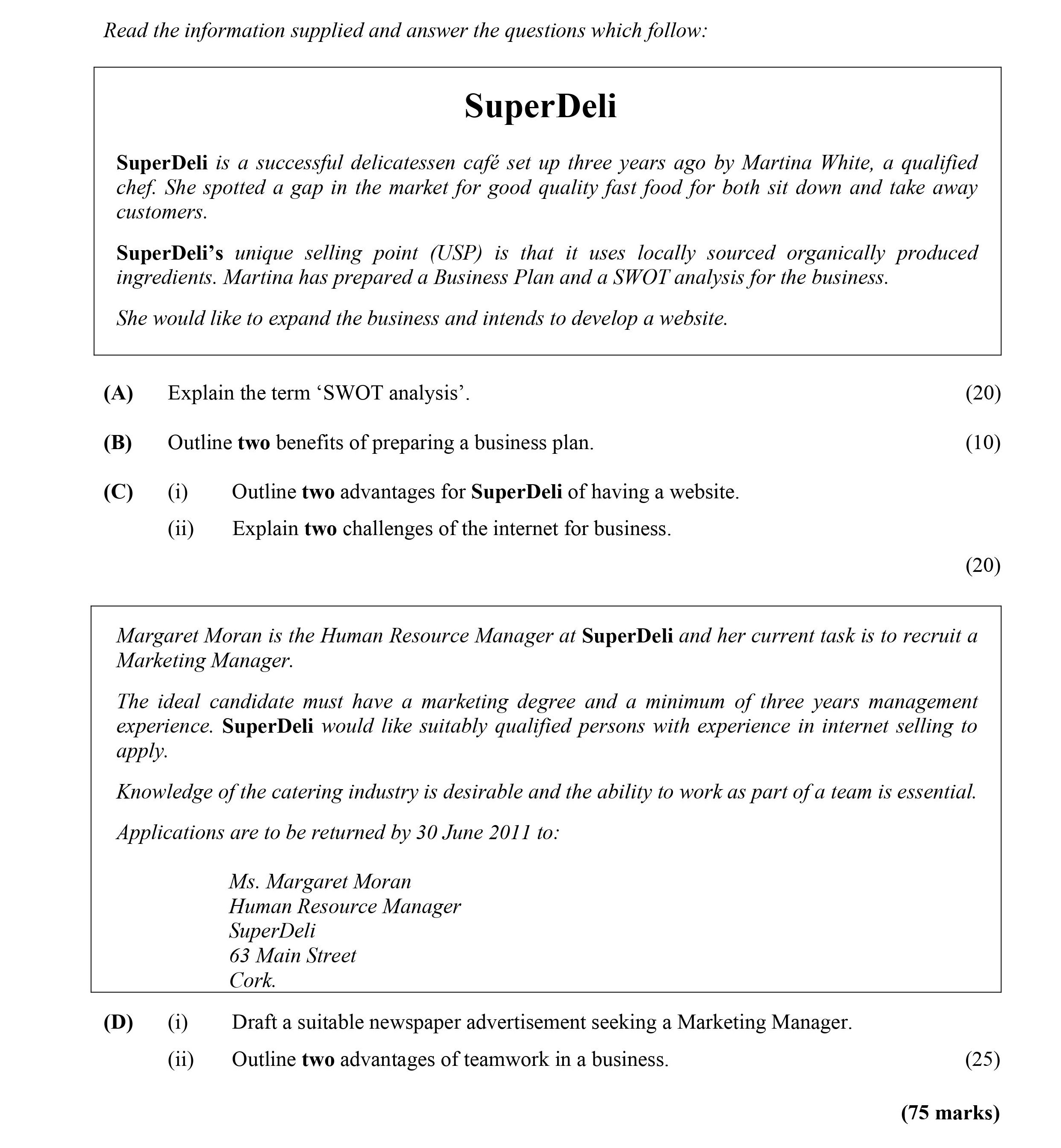 Read-the-information-supplied-and-answer-the-questions-which-follow:--SuperDeli-is-a-successful-delicatessen-café-set-up-three-years-ago-by-Martina-White,-a-qualified-chef-Leaving Cert Business-Question 7-2011.png