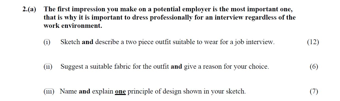 The-first-impression-you-make-on-a-potential-employer-is-the-most-important-one,-that-is-why-it-is-important-to-dress-professionally-for-an-interview-regardless-of-the-work-environment-Leaving Cert Home Economics-Question 2(a)-2014.png