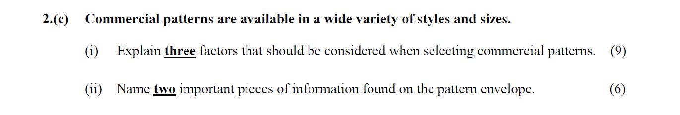 Commercial-patterns-are-available-in-a-wide-variety-of-styles-and-sizes-Leaving Cert Home Economics-Question 2(c)-2009.png