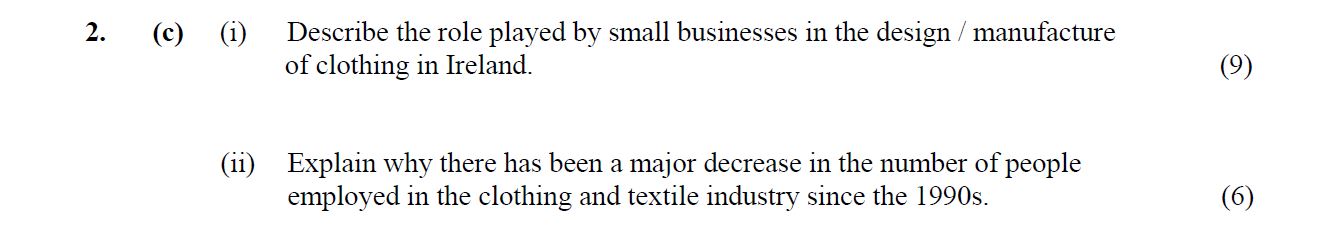 Describe-the-role-played-by-small-businesses-in-the-design-/-manufacture-of-clothing-in-Ireland-Leaving Cert Home Economics-Question 2 (c)-2007.png