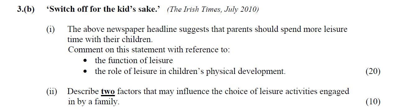 ‘Switch-off-for-the-kid’s-sake.’-(The-Irish-Times,-July-2010)--(i)-The-above-newspaper-headline-suggests-that-parents-should-spend-more-leisure-time-with-their-children-Leaving Cert Home Economics-Question 3(b)-2011.png