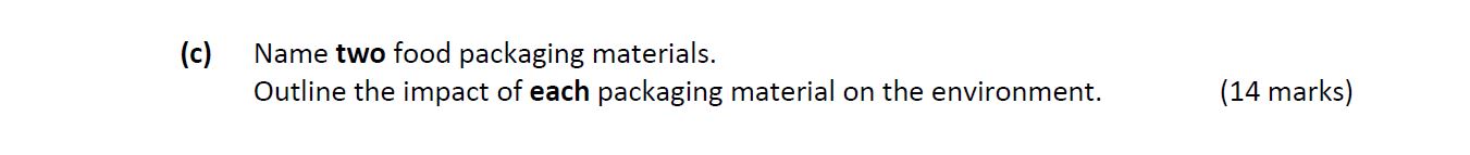 Name-two-food-packaging-materials-Leaving Cert Home Economics-Question c-2020.png
