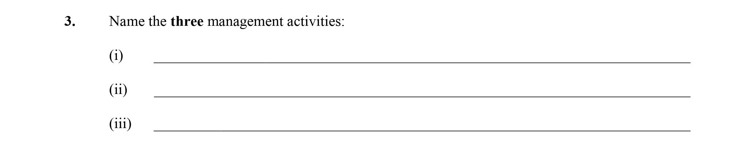 Name-the-three-management-activities:--(i)---(ii)---(iii)---Leaving Cert Business-Question 3-2006.png