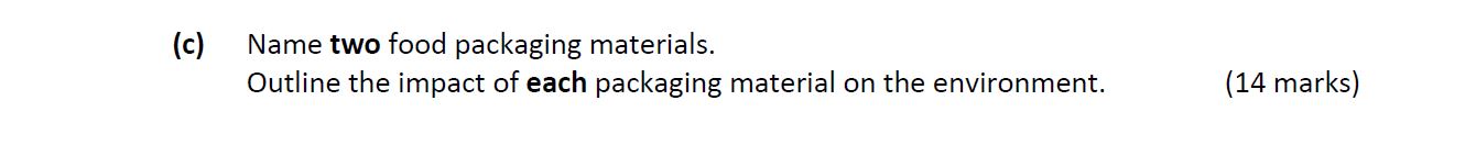 Name-two-food-packaging-materials-Leaving Cert Home Economics-Question c-2020.png