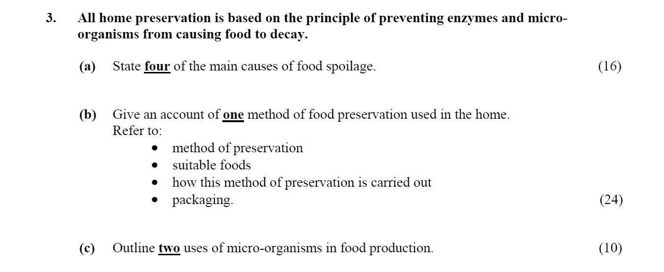 All-home-preservation-is-based-on-the-principle-of-preventing-enzymes-and-micro-organisms-from-causing-food-to-decay-Leaving Cert Home Economics-Question 3-2010.png