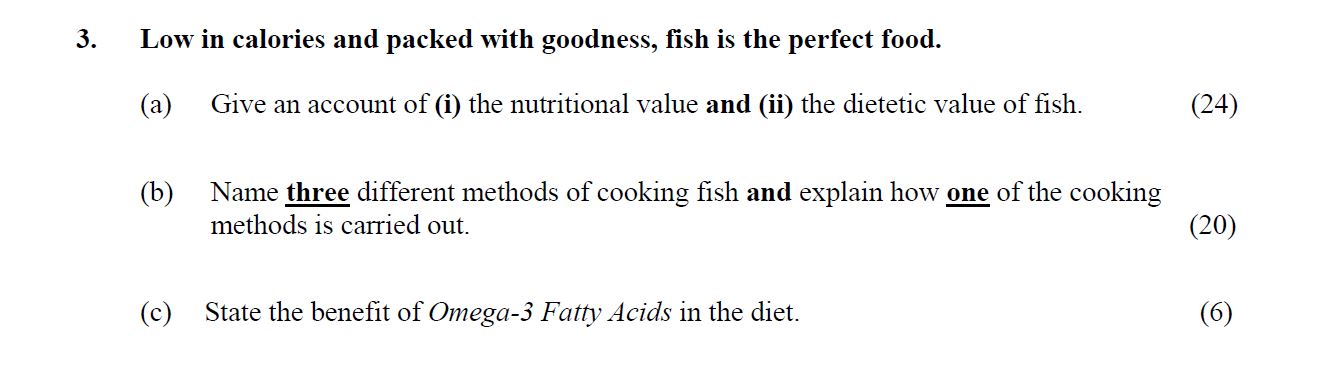 Low-in-calories-and-packed-with-goodness,-fish-is-the-perfect-food-Leaving Cert Home Economics-Question 3-2015.png