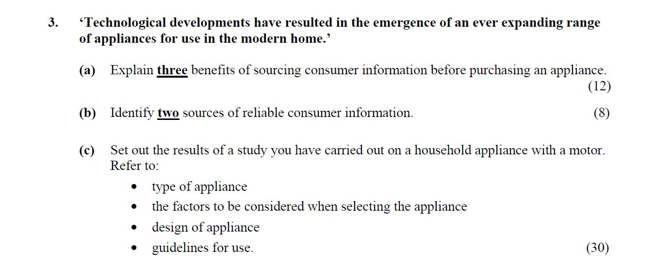 ‘Technological-developments-have-resulted-in-the-emergence-of-an-ever-expanding-range-of-appliances-for-use-in-the-modern-home.’--(a)-Explain-three-benefits-of-sourcing-consumer-information-before-purchasing-an-appliance-Leaving Cert Home Economics-Question 3-2009.png