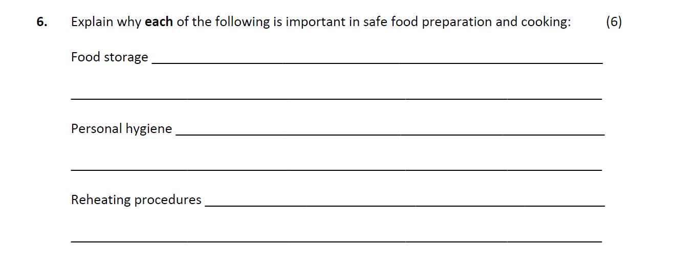 Explain-why-each-of-the-following-is-important-in-safe-food-preparation-and-cooking:--Food-storage---Personal-hygiene---Reheating-procedures---Leaving Cert Home Economics-Question 6-2018.png