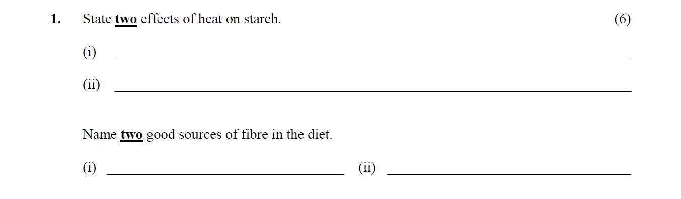 State-two-effects-of-heat-on-starch-Leaving Cert Home Economics-Question 1-2009.png