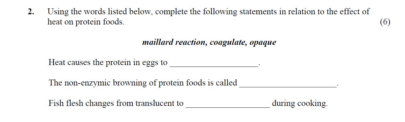 Using-the-words-listed-below,-complete-the-following-statements-in-relation-to-the-effect-of-heat-on-protein-foods-Leaving Cert Home Economics-Question 2-2015.png