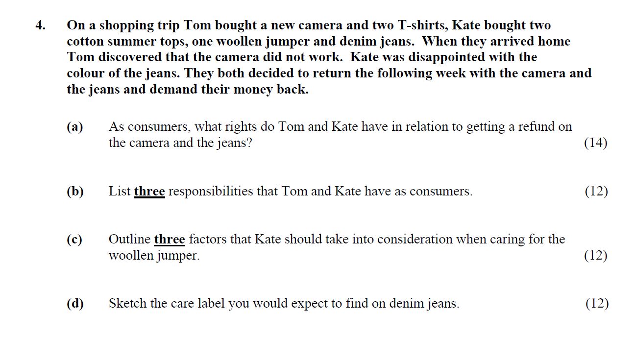 On-a-shopping-trip-Tom-bought-a-new-camera-and-two-T-shirts,-Kate-bought-two-cotton-summer-tops,-one-woolen-jumper-and-denim-jeans-Leaving Cert Home Economics-Question 4-2008.png