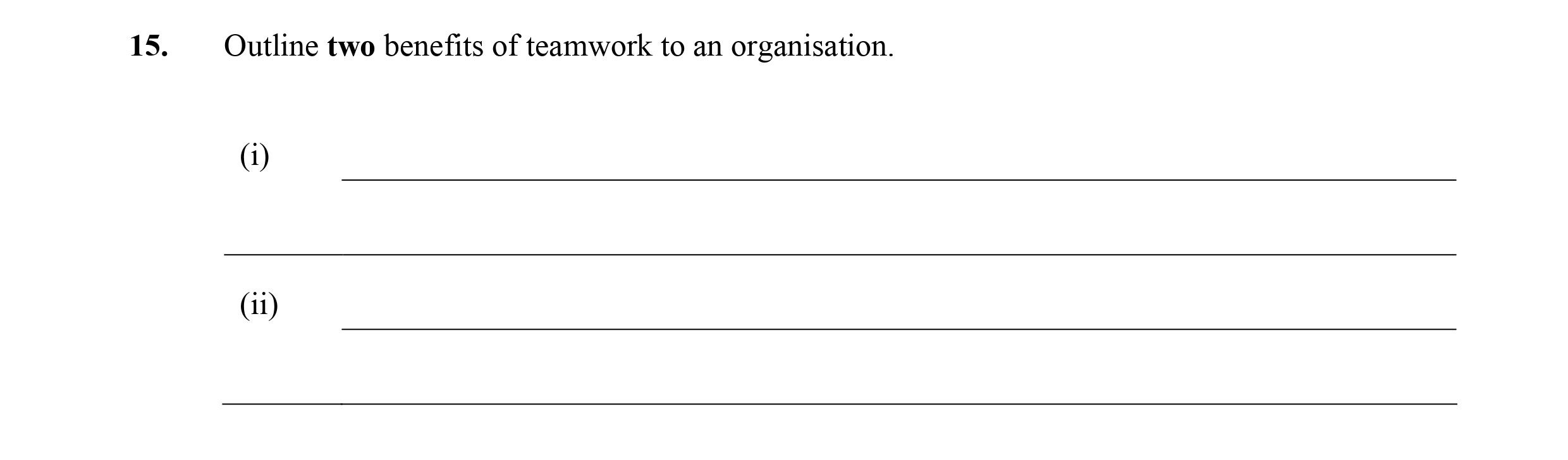 Outline-two-benefits-of-teamwork-to-an-organisation-Leaving Cert Business-Question 15-2008.png