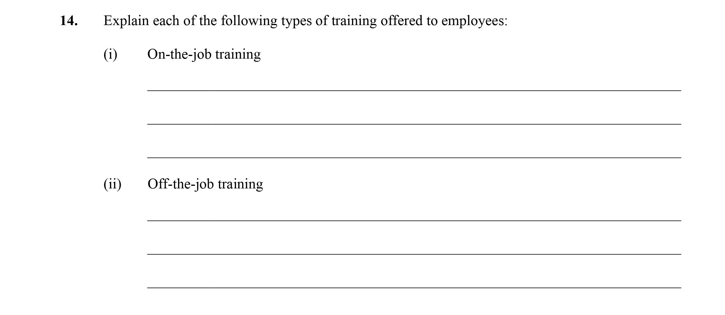 Explain-each-of-the-following-types-of-training-offered-to-employees:--(i)-On-the-job-training--(ii)-Off-the-job-training-Leaving Cert Business-Question 14-2007.png
