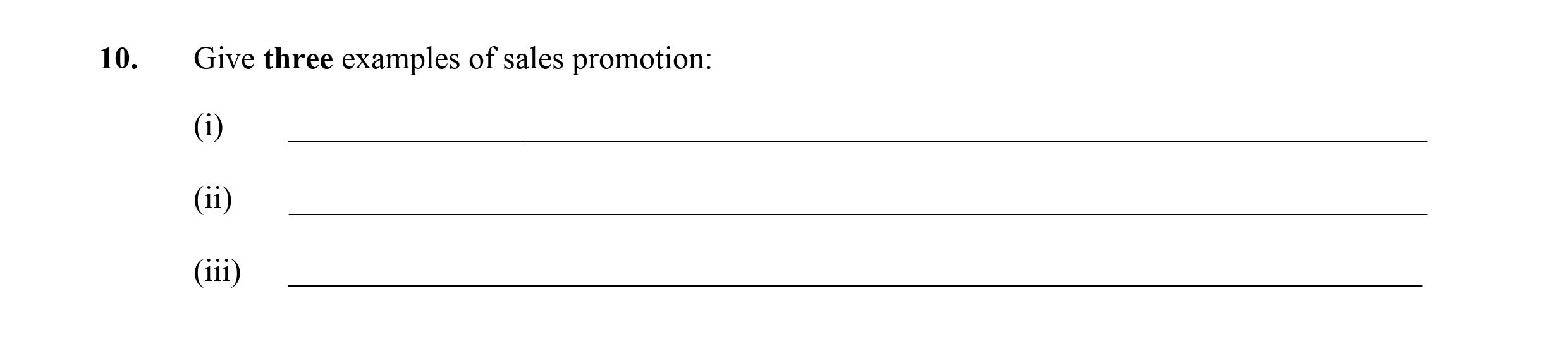 Give-three-examples-of-sales-promotion:--(i)----(ii)----(iii)---Leaving Cert Business-Question 10-2006.png