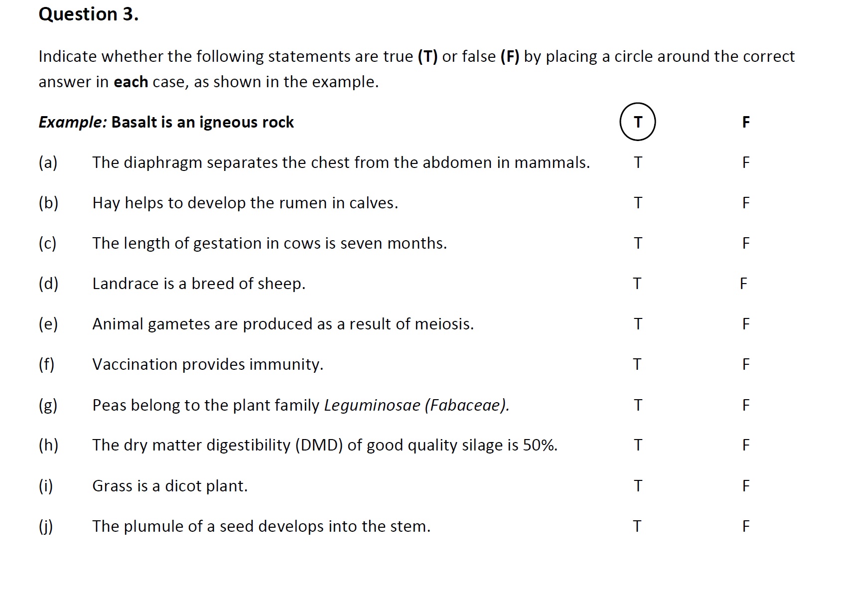 Indicate-whether-the-following-statements-are-true-(T)-or-false-(F)-by-placing-a-circle-around-the-correct-answer-in-each-case,-as-shown-in-the-example-Leaving Cert Agricultural Science-Question 3-2017.png